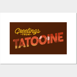 Greetings from Tatooine Posters and Art